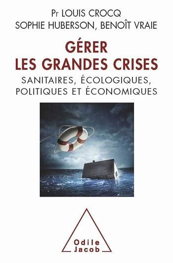 Gérer les grandes crises (eBook, ePUB) Gérer les grandes crises (eBook, ePUB)