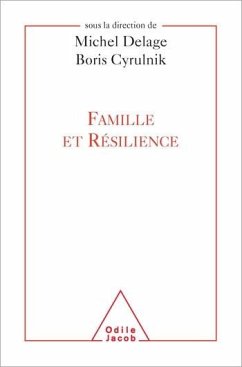Famille et résilience (eBook, ePUB) - Michel Delage, Delage