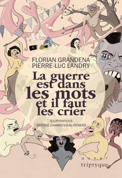 Cover La guerre est dans les mots et il faut les crier (eBook, PDF)