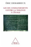 Les Dix commandements contre la violence à l'école (eBook, ePUB)