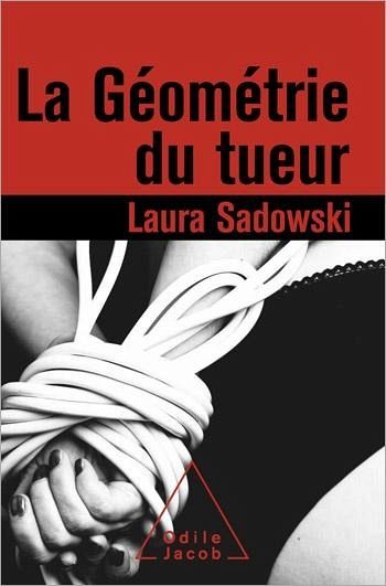 La Géométrie du tueur (eBook, ePUB) La Géométrie du tueur (eBook, ePUB)