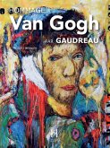 Hommage à Van Gogh par Gaudreau (eBook, PDF) Hommage à Van Gogh par Gaudreau (eBook, PDF)