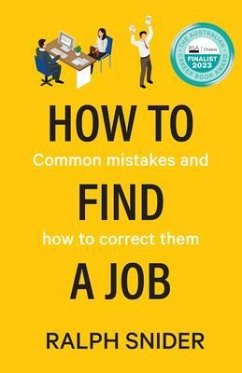 How to Find a Job (eBook, ePUB) - Snider, Ralph