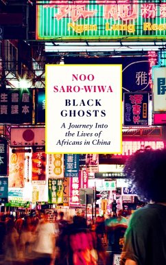 Black Ghosts (eBook, ePUB) - Saro-Wiwa, Noo