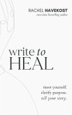 Write to Heal (eBook, ePUB)