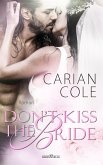 Don't kiss the Bride (eBook, ePUB)