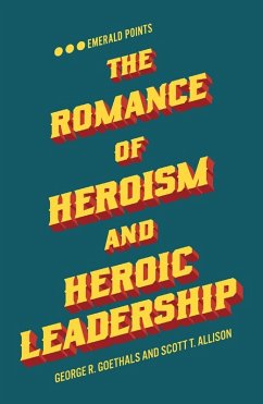 Cover Romance of Heroism and Heroic Leadership (eBook, PDF)