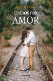 Unidos por amor (eBook, ePUB)