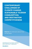 Contemporary Challenges of Climate Change, Sustainable Tourism Consumption, and Destination Competitiveness (eBook, PDF)