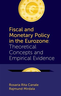Fiscal and Monetary Policy in the Eurozone (eBook, PDF) - Canale, Rosaria Rita