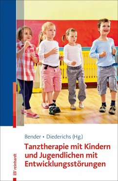 Tanztherapie mit Kindern und Jugendlichen mit Entwicklungsstörungen (eBook, ePUB)
