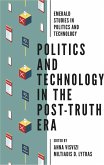 Politics and Technology in the Post-Truth Era (eBook, PDF)
