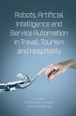 Robots, Artificial Intelligence and Service Automation in Travel, Tourism and Hospitality (eBook, PDF)