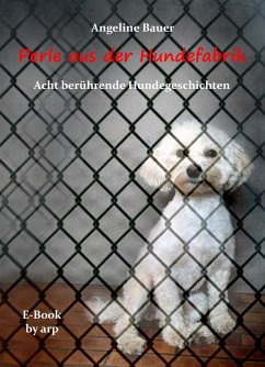 Perle aus der Hundefabrik (eBook, ePUB) - Bauer, Angeline
