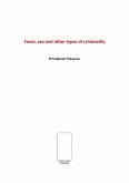 Fame, Sex And Other Types Of Criminality (eBook, ePUB) Fame, Sex And Other Types Of Criminality (eBook, ePUB)