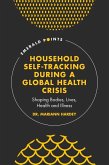 Household Self-Tracking During a Global Health Crisis (eBook, PDF)