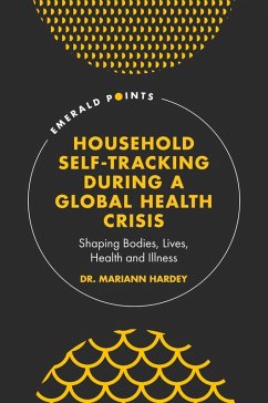 Household Self-Tracking During a Global Health Crisis (eBook, PDF) - Hardey, Mariann