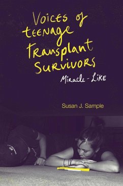 Voices of Teenage Transplant Survivors (eBook, PDF) - Sample, Susan J.