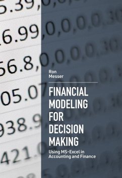 Financial Modeling for Decision Making (eBook, PDF) - Messer, Ron