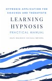 Learning Hypnosis - Hypnosis Application for Coaches and Therapists (eBook, ePUB)