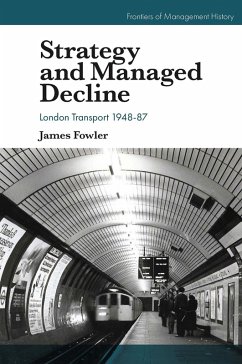 Strategy and Managed Decline (eBook, ePUB) - Fowler, James