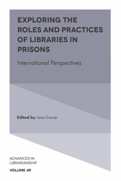 Exploring the Roles and Practices of Libraries in Prisons (eBook, ePUB)