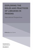 Exploring the Roles and Practices of Libraries in Prisons (eBook, PDF)