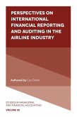Perspectives on International Financial Reporting and Auditing in the Airline Industry (eBook, ePUB)