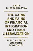Gains and Pains of Financial Integration and Trade Liberalization (eBook, PDF)