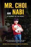 Mr. Choi and Nabi - A Journey of the Heart: English and Korean (eBook, ePUB)