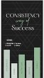 Consistency way of Success (eBook, ePUB) - Bild 1
