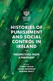 Histories of Punishment and Social Control in Ireland (eBook, ePUB)