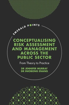 Conceptualising Risk Assessment and Management across the Public Sector (eBook, ePUB) - Murray, Jennifer