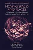 Moving Spaces and Places (eBook, ePUB) Moving Spaces and Places (eBook, ePUB)