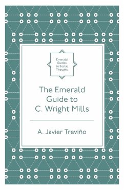 Emerald Guide to C. Wright Mills (eBook, PDF) - Trevino, A. Javier