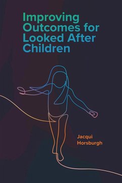 Cover Improving Outcomes for Looked After Children (eBook, PDF)