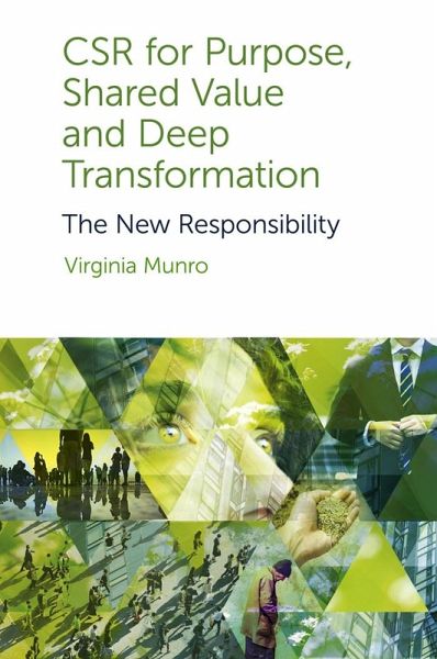 CSR for Purpose, Shared Value and Deep Transformation (eBook, PDF)