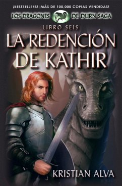Cover La Redención de Kathir (Dragones de Durn Saga, #6) (eBook, ePUB)