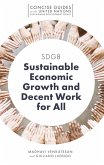 SDG8 - Sustainable Economic Growth and Decent Work for All (eBook, PDF)
