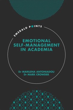Emotional self-management in academia (eBook, PDF) - Antoniadou, Marilena