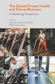 Global Private Health & Fitness Business (eBook, PDF)