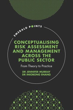 Conceptualising Risk Assessment and Management across the Public Sector (eBook, PDF) - Murray, Jennifer