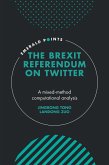 Brexit Referendum on Twitter (eBook, PDF)