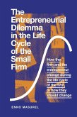 Entrepreneurial Dilemma in the Life Cycle of the Small Firm (eBook, PDF) Entrepreneurial Dilemma in the Life Cycle of the Small Firm (eBook, PDF)