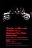 Gender and Female Villains in 21st Century Fairy Tale Narratives (eBook, PDF)