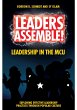 Leaders Assemble! Leadership in the MCU... - Bild 1
