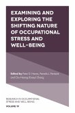 Examining and Exploring the Shifting Nature of Occupational Stress and Well-Being (eBook, ePUB)