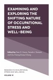 Examining and Exploring the Shifting Nature of Occupational Stress and Well-Being (eBook, PDF)