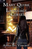 Mary Quirk and the Language of Curses (Dark Lessons, #4) (eBook, ePUB) Mary Quirk and the Language of Curses (Dark Lessons, #4) (eBook, ePUB)