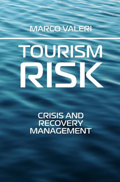 Tourism Risk (eBook, ePUB) Tourism Risk (eBook, ePUB)